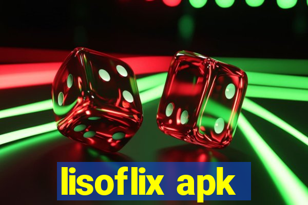 lisoflix apk